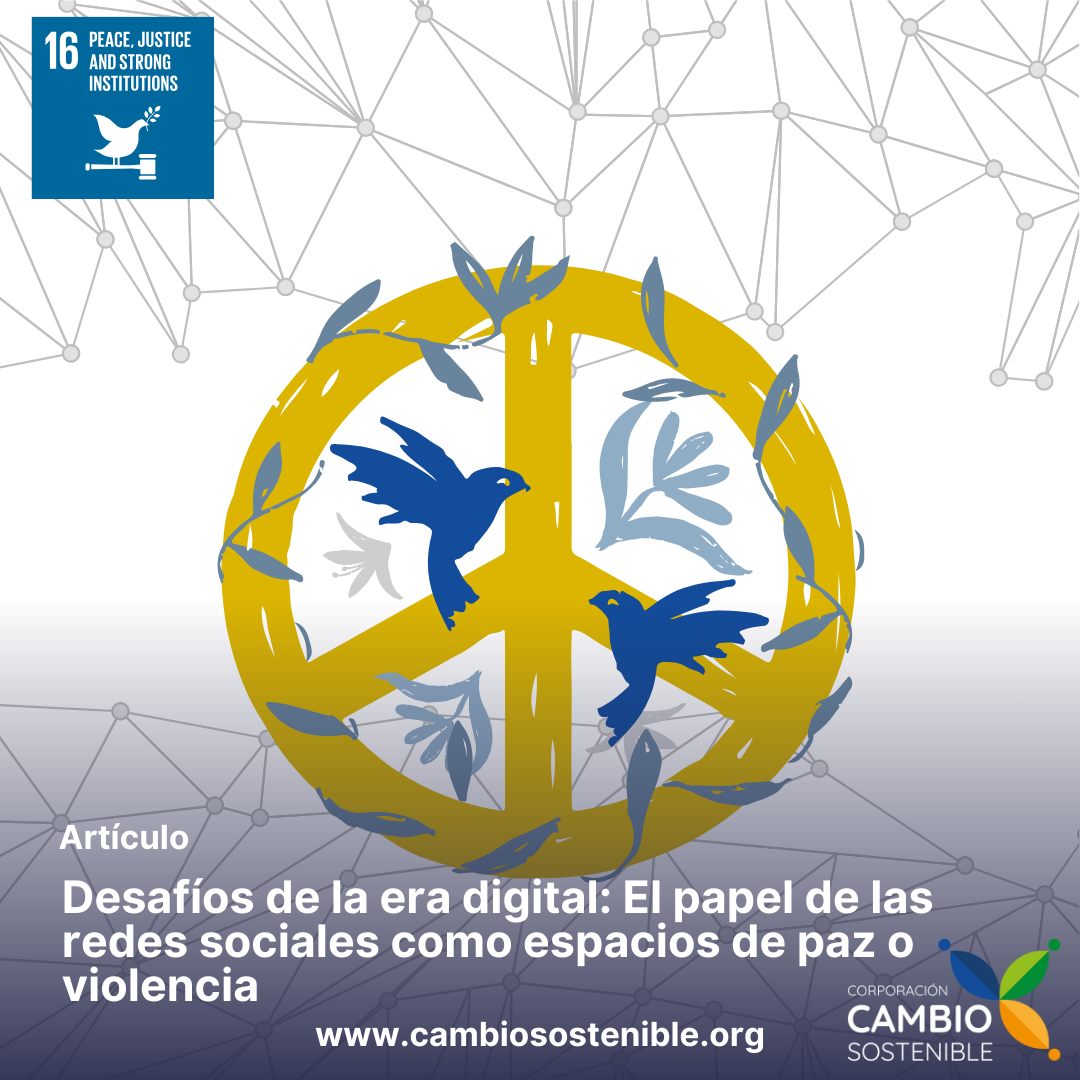 Desafíos de la Era Digital: Redes Sociales como Espacios de Paz o Violencia