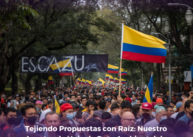 Tejiendo Propuestas con Raíz: Nuestro Aporte a la Hoja de Ruta Ambiental de Colombia