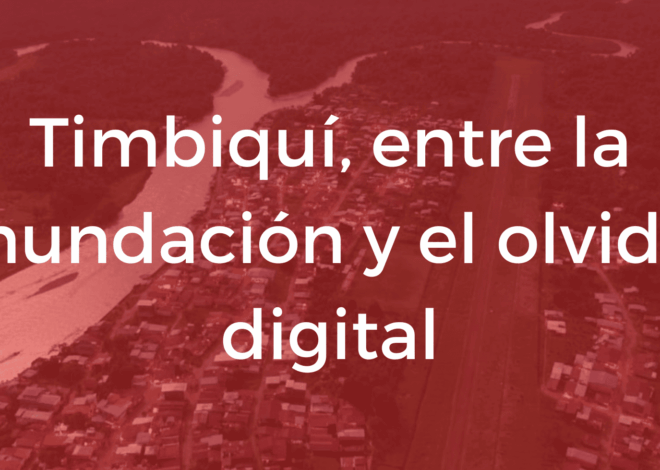 Timbiquí: Entre apagones, cortes de internet y la llegada de la crisis climática.