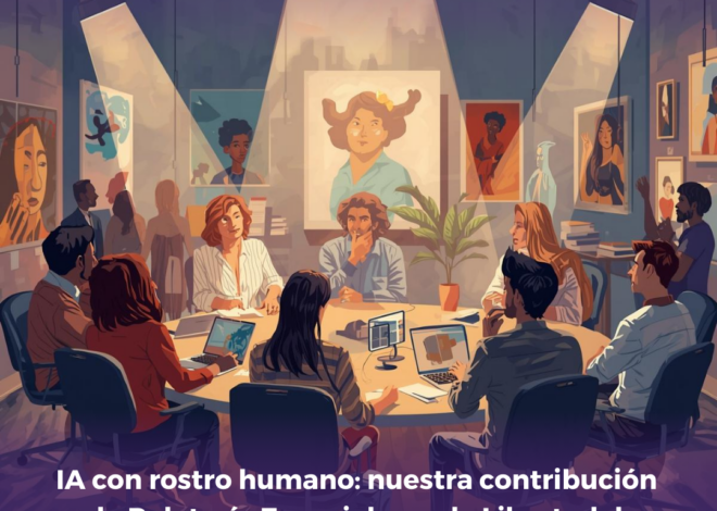 IA con rostro humano: nuestra contribución a la Relatoría Especial para la Libertad de Expresión de la CIDH