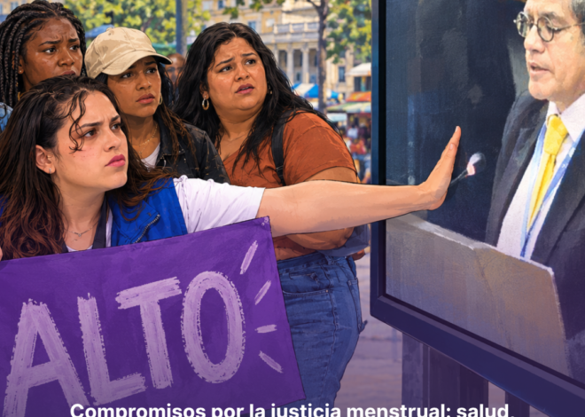 Compromisos por la justicia menstrual: Salud, saneamiento y su intersección con los derechos sexuales y reproductivos